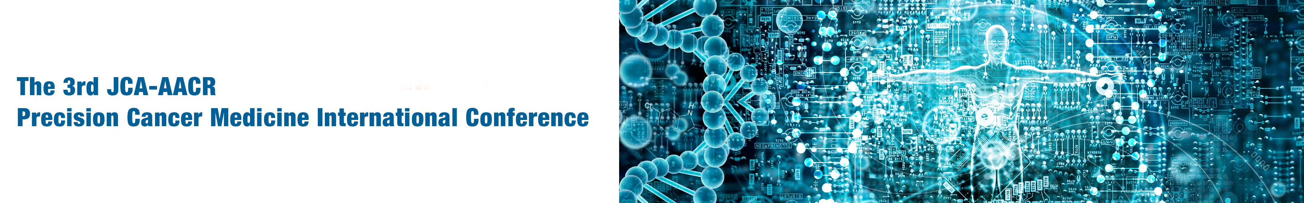 The 3rd JCA-AACR Precision Cancer Medicine International Conference